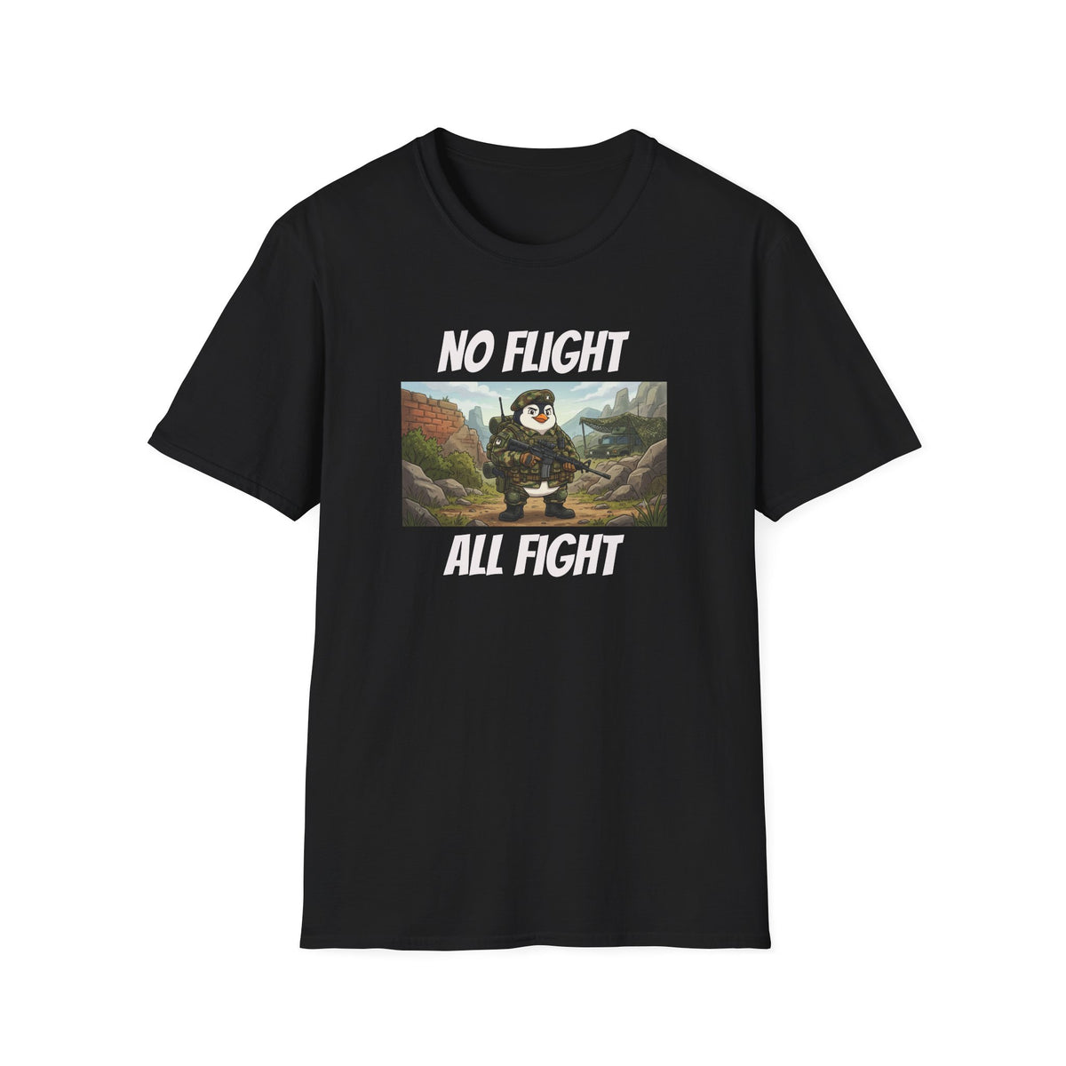 No Flight All Fight Penguin Soldier T-Shirt | Military Humor