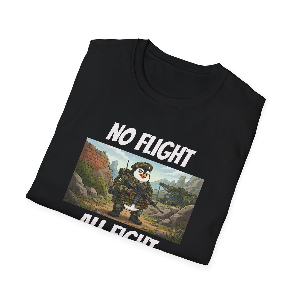 No Flight All Fight Penguin Soldier T-Shirt | Military Humor