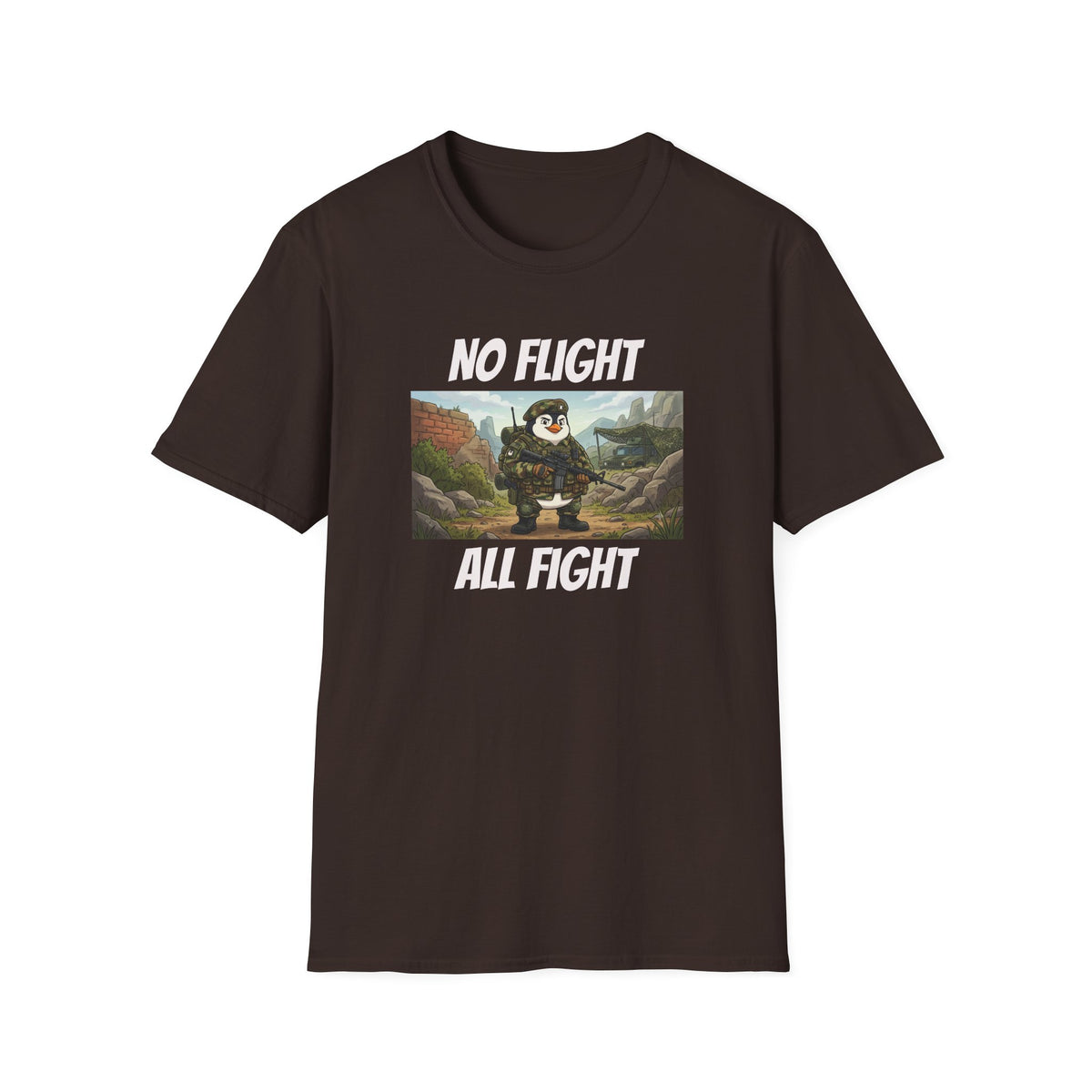 No Flight All Fight Penguin Soldier T-Shirt | Military Humor