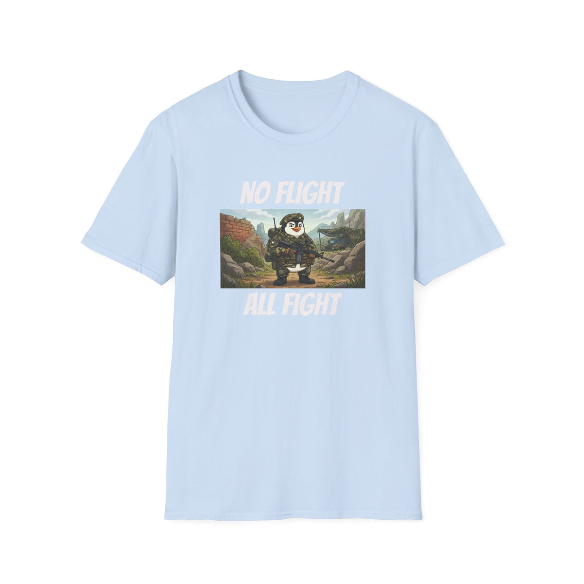 No Flight All Fight Penguin Soldier T-Shirt | Military Humor